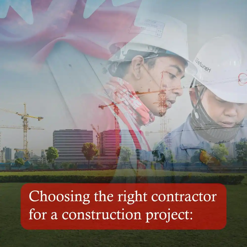 Choosing the Right Contractor for Your Construction Project