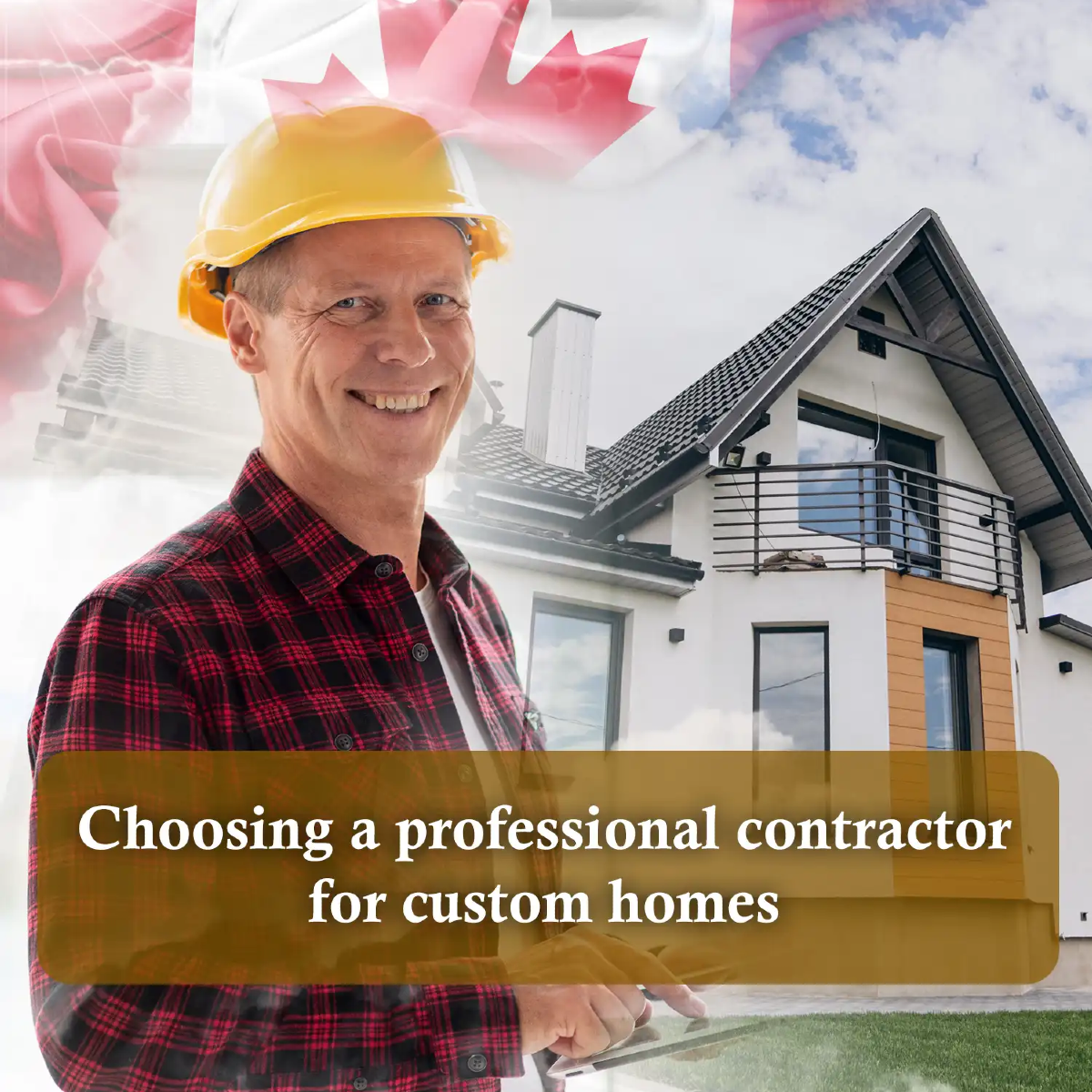 Choosing a professional contractor for custom homes