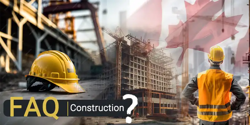 Construction FAQ