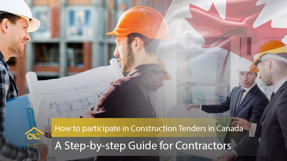 How to Participate in Construction Tenders in Canada: A Step-by-Step Guide for Contractors